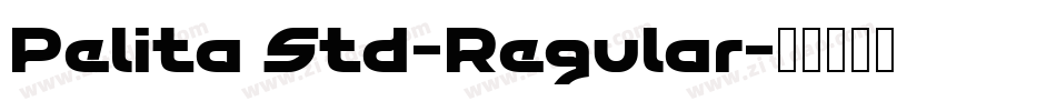 Pelita Std-Regular字体转换